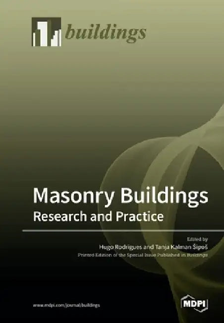 Masonry Buildings: Research and Practice by Hugo Rodrigues