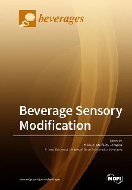 Beverage Sensory Modification by Manuel Malfeito Ferreira