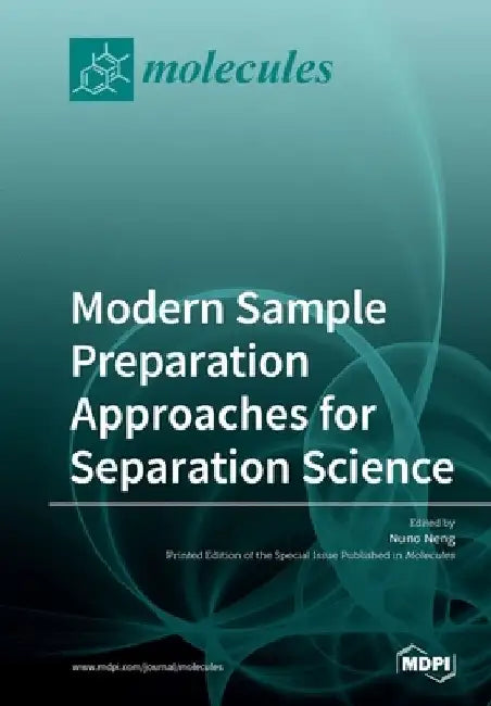 Modern Sample Preparation Approaches for Separation Science by Nuno Neng