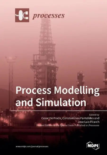 Process Modelling and Simulation by Cesar de Prada