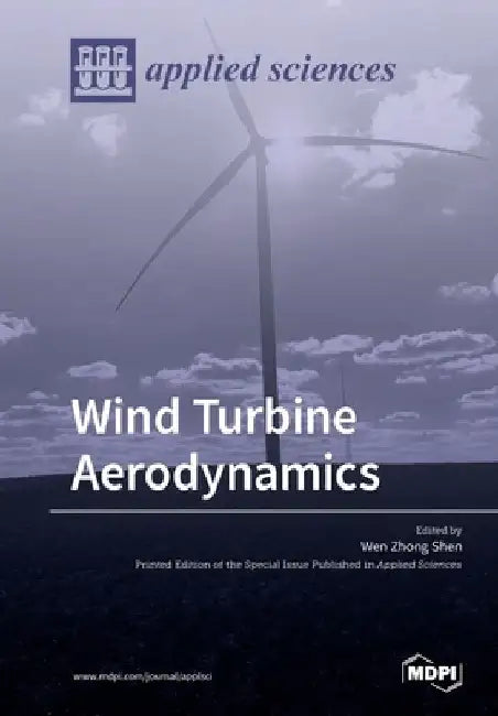 Wind Turbine Aerodynamics by Wen Zhong Shen
