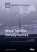 Wind Turbine Aerodynamics by Wen Zhong Shen