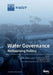 Water Governance: Retheorizing Politics by Leila M. Harris