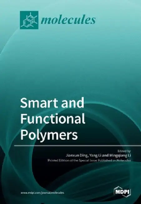 Smart and Functional Polymers by Jianxun Ding