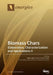 Biomass Chars: Elaboration, Characterization and Applications Ⅱ by Mejdi Jeguirim