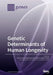 Genetic Determinants of Human Longevity by Serena Dato