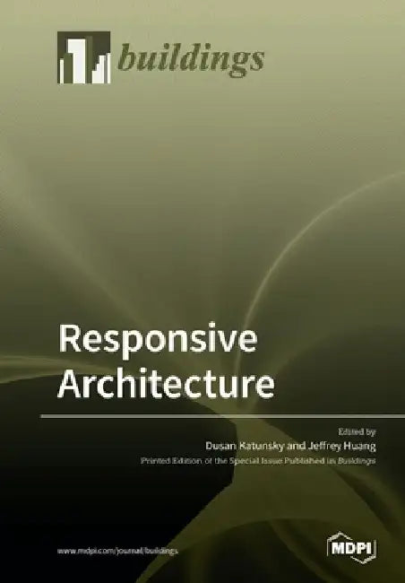 Responsive Architecture by Dusan Katunsky