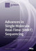Advances in Single Molecule, Real-Time (SMRT) Sequencing by Adam Ameur