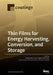 Thin Films for Energy Harvesting, Conversion, and Storage by Zhong Chen