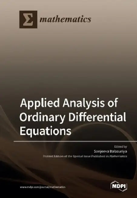 Applied Analysis of Ordinary Differential Equations by Sanjeeva Balasuriya