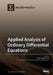 Applied Analysis of Ordinary Differential Equations by Sanjeeva Balasuriya