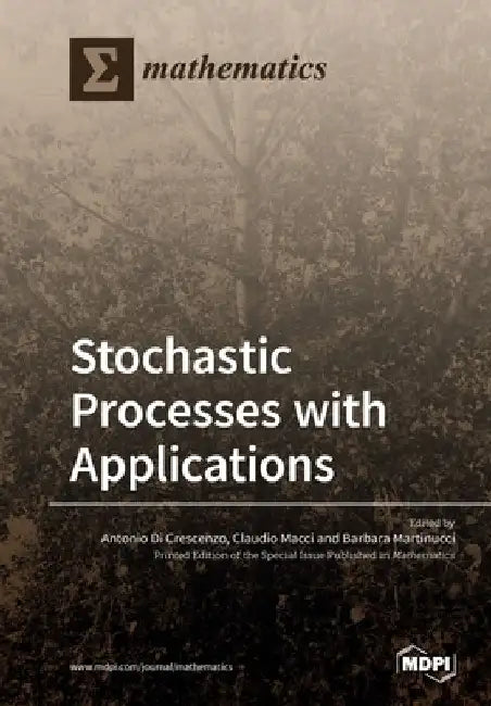 Stochastic Processes with Applications by Antonio Di Antonio Di Crescenzo