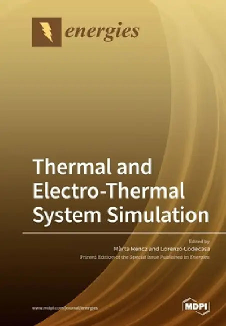 Thermal and Electro-Thermal System Simulation by Márta Rencz