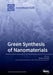 Green Synthesis of Nanomaterials by Giovanni Benelli
