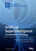 Artificial Superintelligence: Coordination & Strategy by Roman V. Yampolskiy