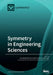 Symmetry in Engineering Sciences by Raúl Baños Navarro