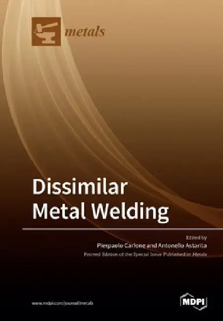 Dissimilar Metal Welding by Pierpaolo Carlone