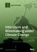 Viticulture and Winemaking under Climate Change by Helder Fraga