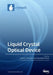 Liquid Crystal Optical Device by Leszek R. Jaroszewicz
