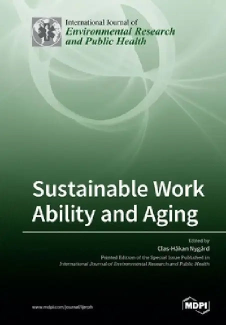 Sustainable Work Ability and Aging by Clas-Håkan Nygård