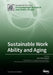 Sustainable Work Ability and Aging by Clas-Håkan Nygård