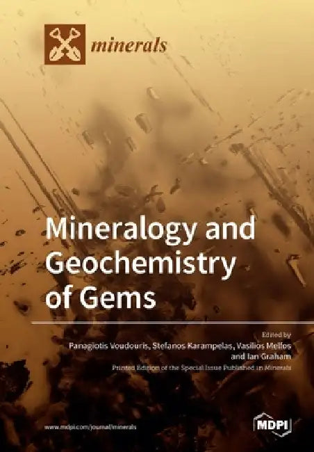 Mineralogy and Geochemistry of Gems by Panagiotis Voudouris