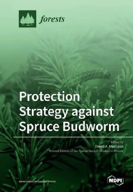 Protection Strategy against Spruce Budworm by David A. MacLean