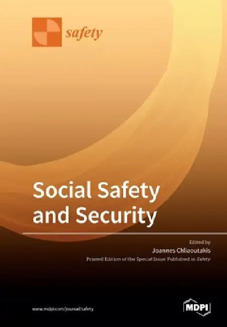 Social Safety and Security by Joannes Chliaoutakis
