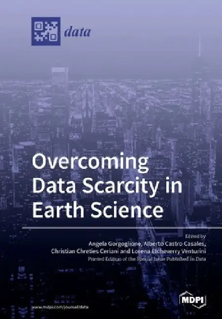 Overcoming Data Scarcity in Earth Science by Angela Gorgoglione