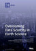 Overcoming Data Scarcity in Earth Science by Angela Gorgoglione