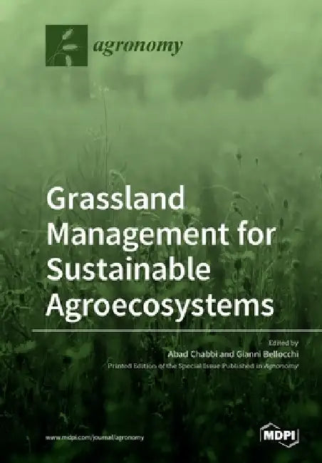 Grassland Management for Sustainable Agroecosystems by Abad Chabbi