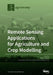 Remote Sensing Applications for Agriculture and Crop Modelling by Piero Toscano
