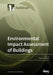 Environmental Impact Assessment of Buildings by Wahidul Biswas