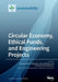 Circular Economy, Ethical Funds, and Engineering Projects by Konstantinos P. Tsagarakis