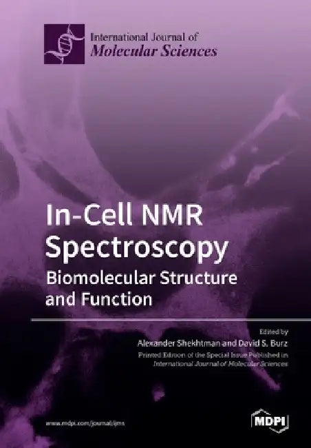 In-Cell NMR Spectroscopy by Shekhtman Shekhtman