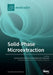 Solid-Phase Microextraction by Constantinos K. Zacharis