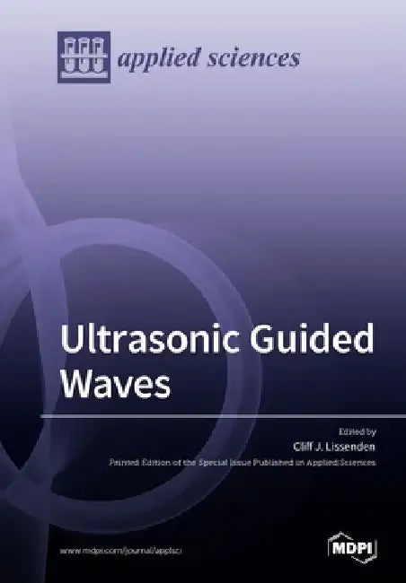 Ultrasonic Guided Waves by Cliff Lissenden