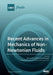 Recent Advances in Mechanics of Non-Newtonian Fluids by Wei-Tao Wu