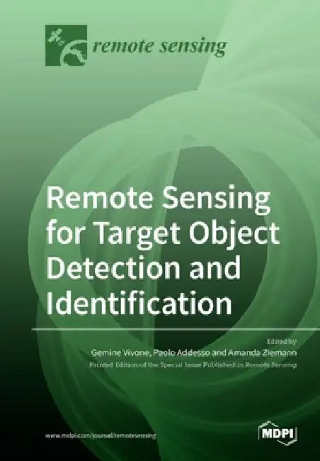 Remote Sensing for Target Object Detection and Identification by Gemine Vivone