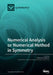 Numerical Analysis or Numerical Method in Symmetry by Clemente Cesarano