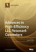 Advances in High-Efficiency LLC Resonant Converters by Jeehoon Jung