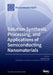 Solution Synthesis, Processing, and Applications of Semiconducting Nanomaterials by Julia W. P. Hsu