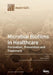Microbial Biofilms in Healthcare: Formation, Prevention and Treatment by Karen Vickery