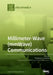 Millimeter-Wave (mmWave) Communications by Manuel García Sanchez