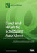 Exact and Heuristic Scheduling Algorithms by Frank Werner