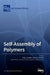 Self-Assembly of Polymers by Dmitry Volodkin