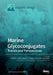 Marine Glycoconjugates: Trends and Perspectives by Vladimir I. Kalinin