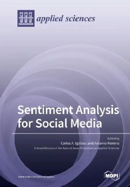 Sentiment Analysis for Social Media by Carlos A. Iglesias