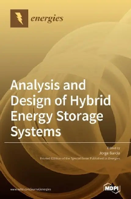 Analysis and Design of Hybrid Energy Storage Systems by Jorge Garcia