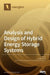 Analysis and Design of Hybrid Energy Storage Systems by Jorge Garcia